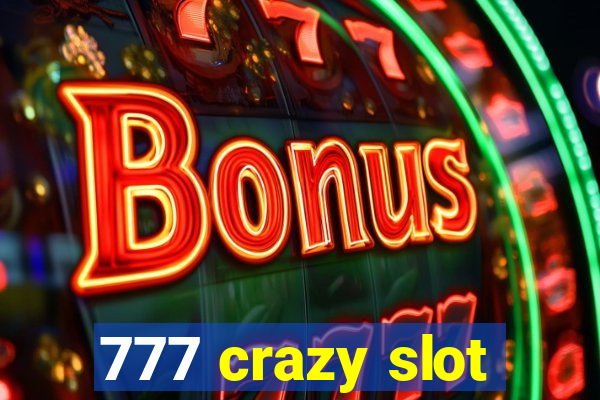 777 crazy slot