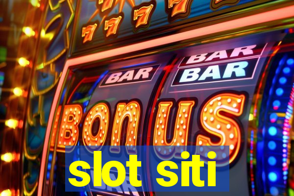 slot siti