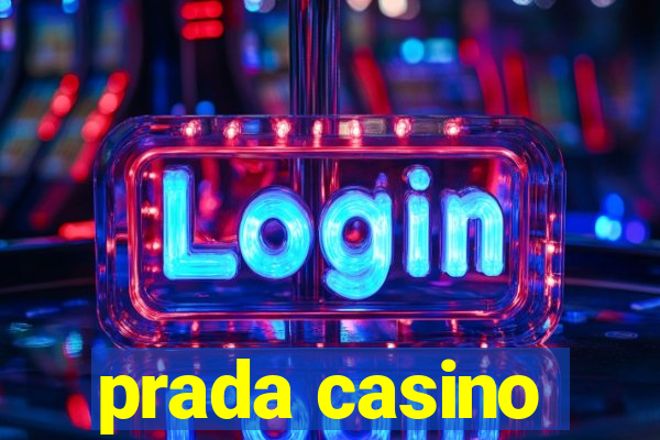 prada casino