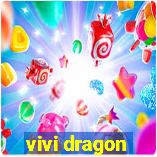 vivi dragon