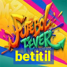 betitil