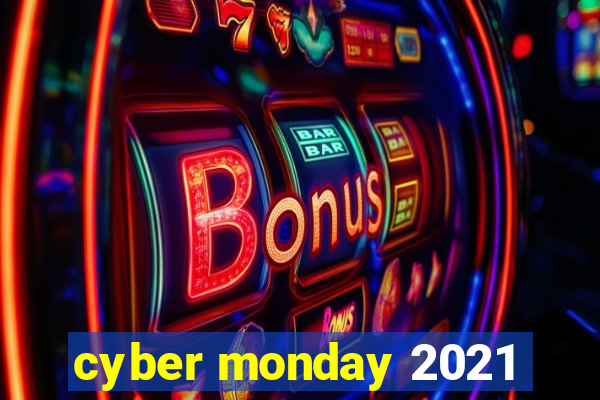 cyber monday 2021