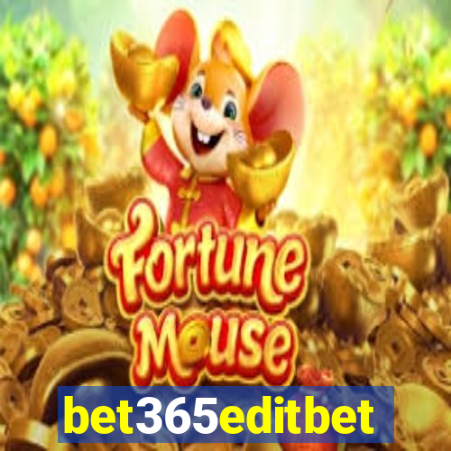 bet365editbet