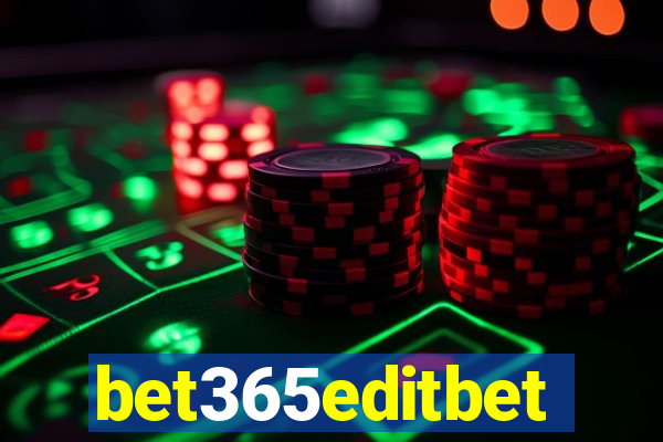 bet365editbet