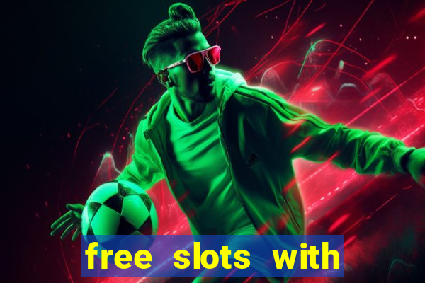 free slots with free games