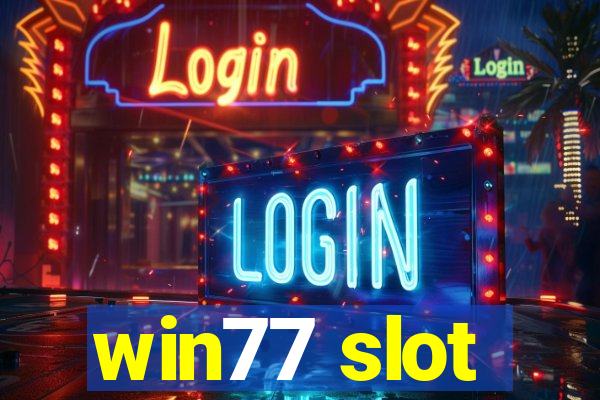 win77 slot