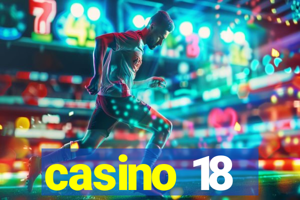 casino 18