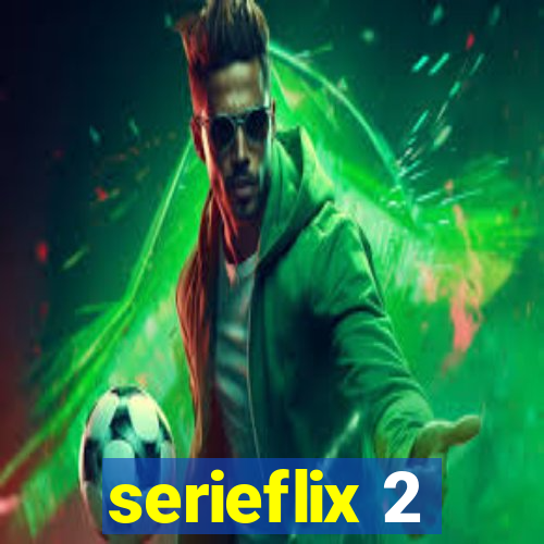 serieflix 2