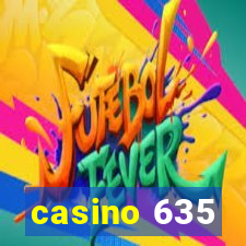 casino 635