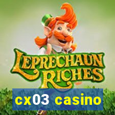 cx03 casino