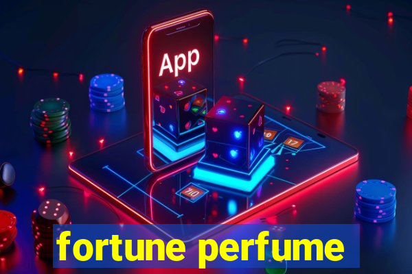 fortune perfume