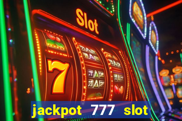 jackpot 777 slot paga mesmo