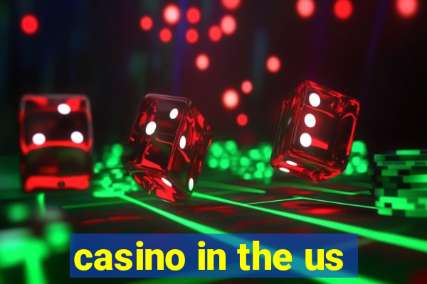 casino in the us