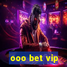 ooo bet vip