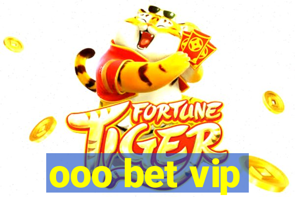 ooo bet vip