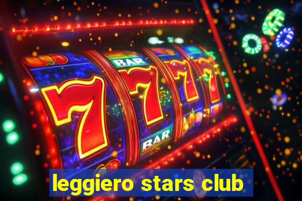 leggiero stars club