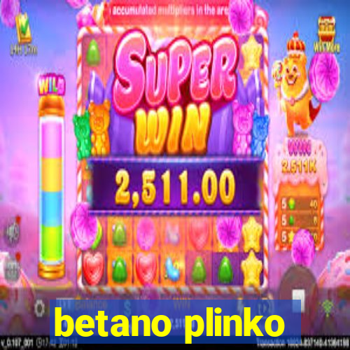 betano plinko