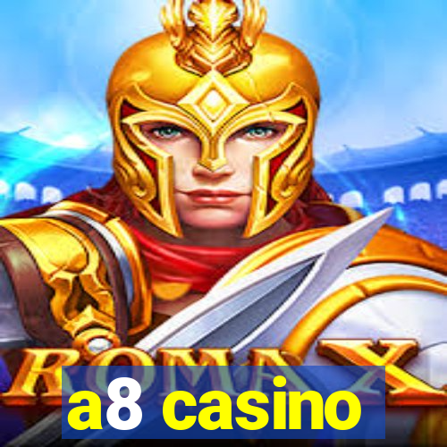 a8 casino