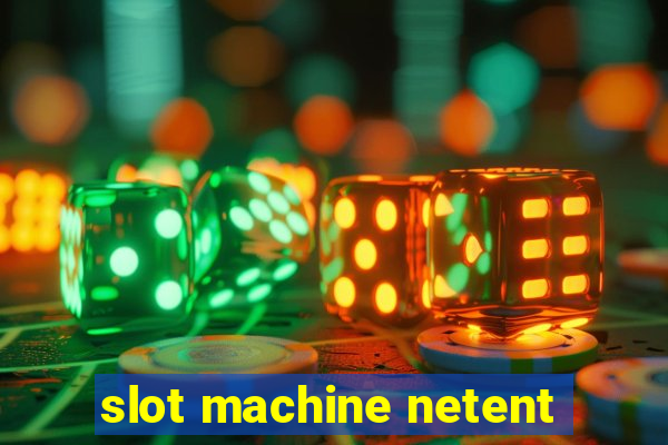 slot machine netent