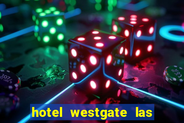 hotel westgate las vegas resort & casino