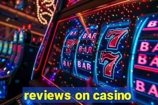 reviews on casino