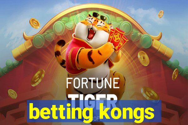 betting kongs