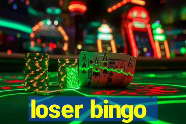 loser bingo