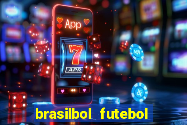 brasilbol futebol placar ao vivo