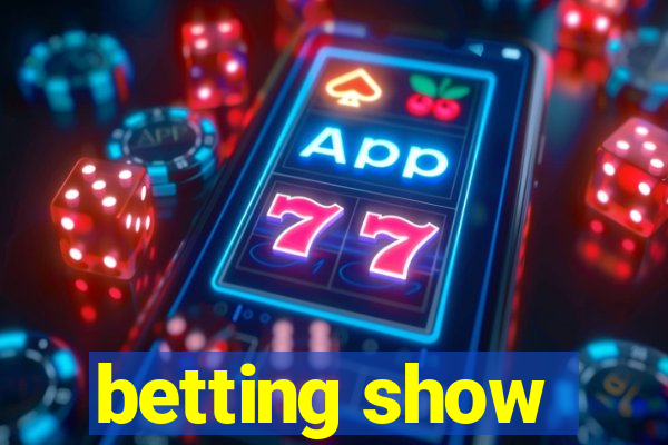 betting show