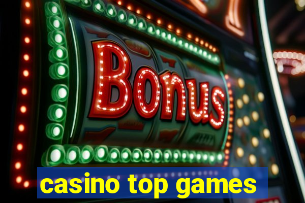 casino top games