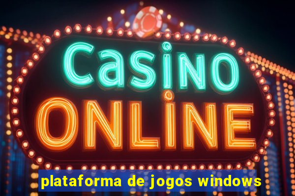 plataforma de jogos windows