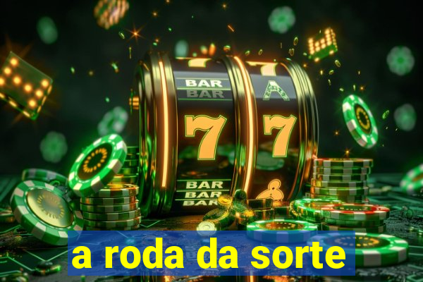 a roda da sorte