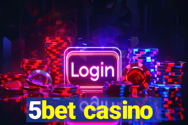 5bet casino