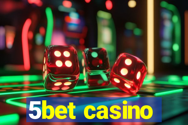 5bet casino