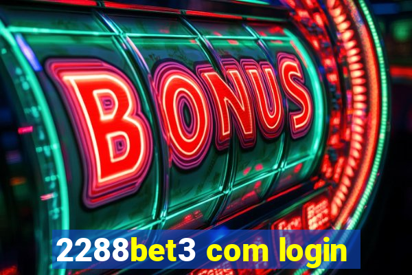 2288bet3 com login