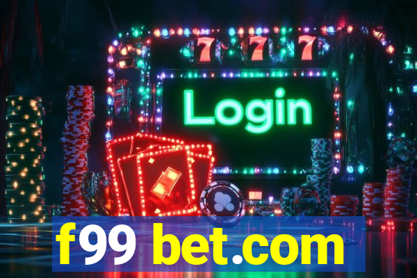 f99 bet.com