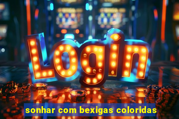 sonhar com bexigas coloridas