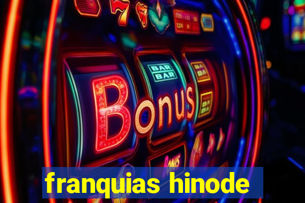 franquias hinode