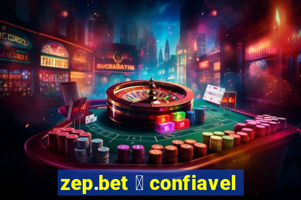 zep.bet 茅 confiavel