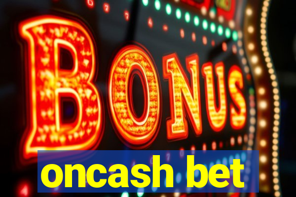 oncash bet