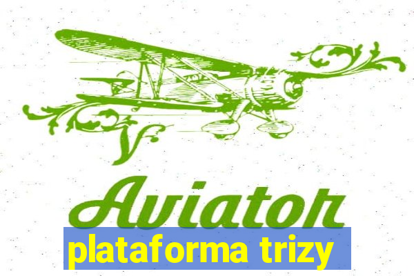 plataforma trizy