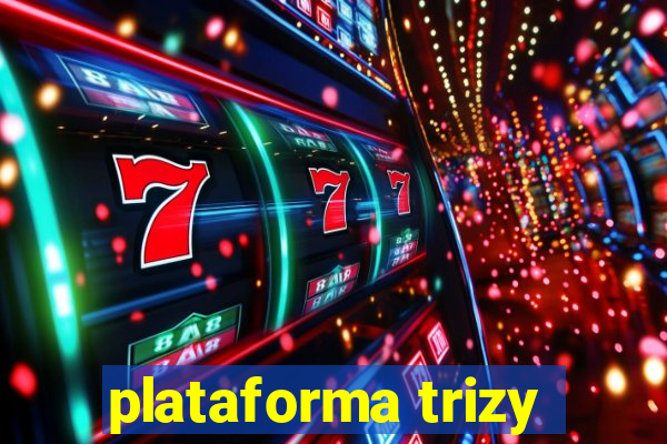 plataforma trizy