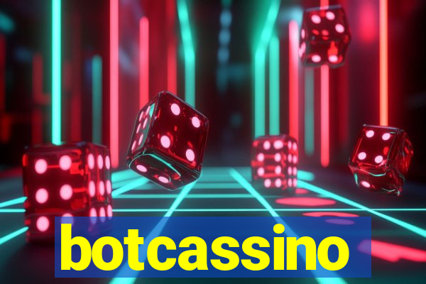 botcassino