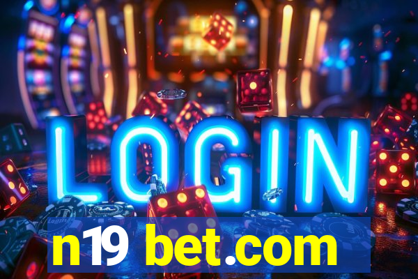 n19 bet.com