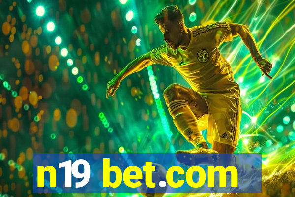 n19 bet.com