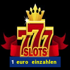 1 euro einzahlen casino bonus