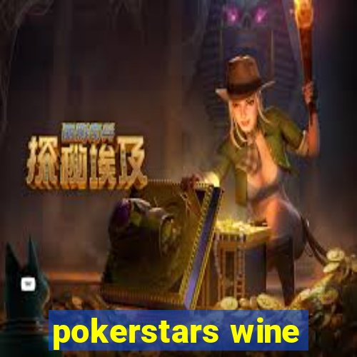 pokerstars wine