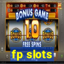 fp slots