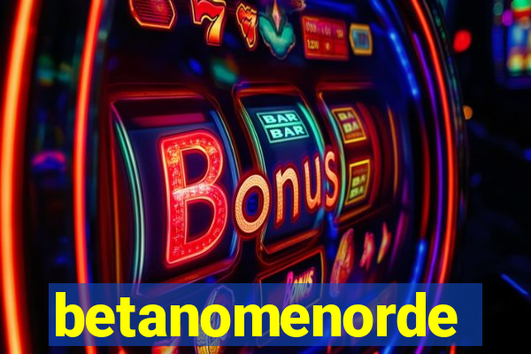 betanomenorde