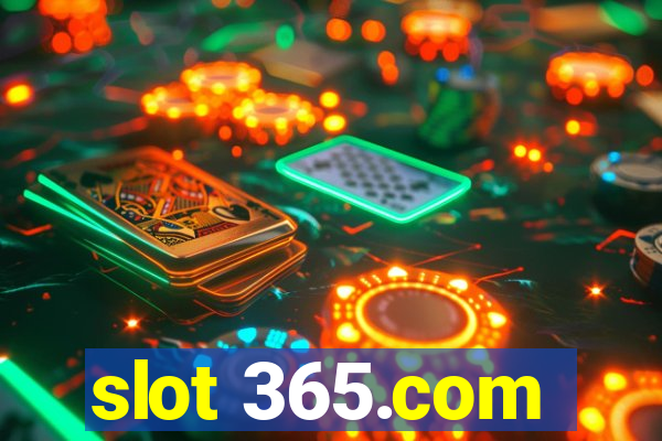 slot 365.com